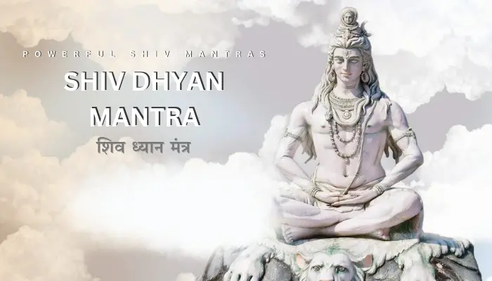 shiv dhyan mantra shiv mantra list