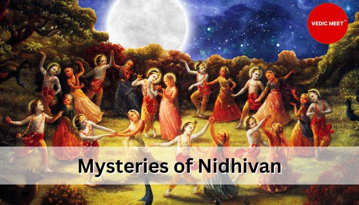 Mysteries of Nidhivan – Hidden Truth and Revelation