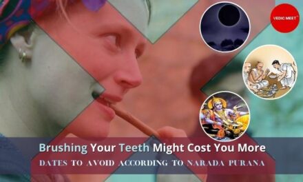 Brushing Your Teeth Might Cost You More: Dates to Avoid According to Narada Purana