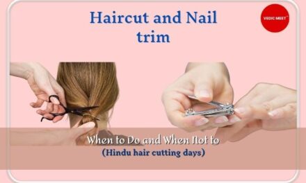 Haircut and Nails trim: When to Do and When Not to (Hindu hair cutting days)