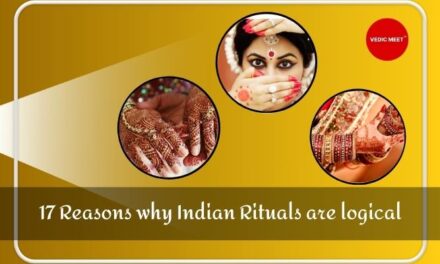 17 Reasons why Indian Rituals are logical