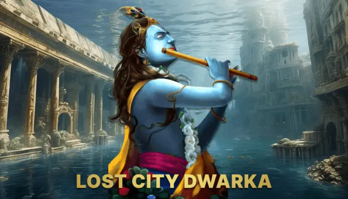 Mystery of Lost City of Dwarka Nagri